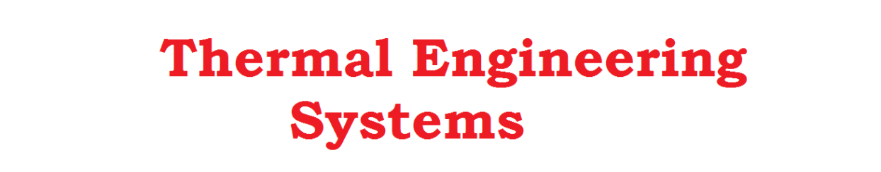 Thermal Engineering Systems